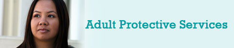 DHS Service: Adult Protective Services DHS Service: Adult Protective Services